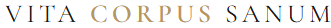 Vita Corpus Sanum